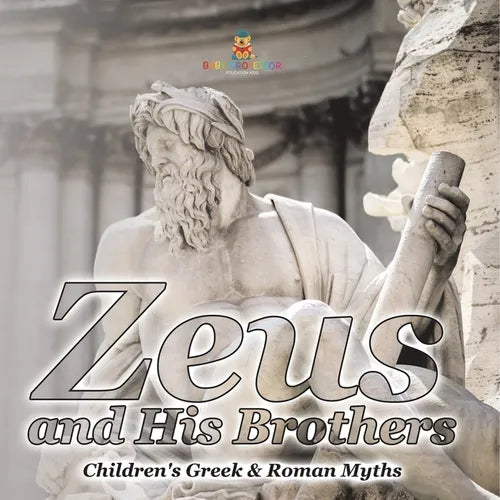 Zeus and His Brothers- Children's Greek & Roman Myths - Paperback