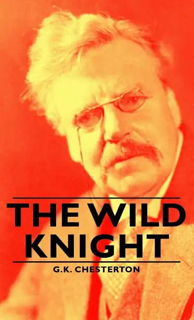 The Wild Knight - Hardcover