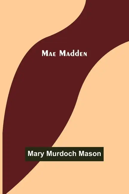 Mae Madden - Paperback