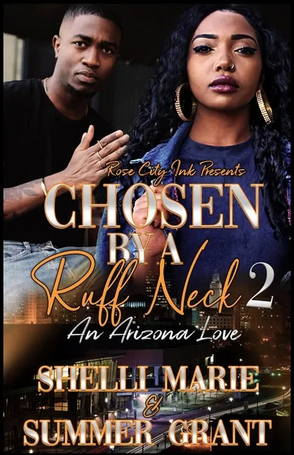 Chosen by a Ruff Neck 2: An Arizona Love - Paperback