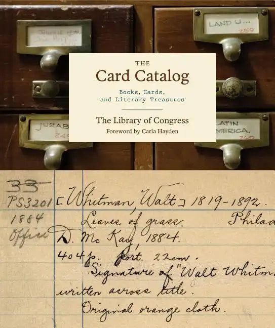 The Card Catalog: Books, Cards, and Literary Treasures (Gifts for Book Lovers, Gifts for Librarians, Book Club Gift) - Hardcover