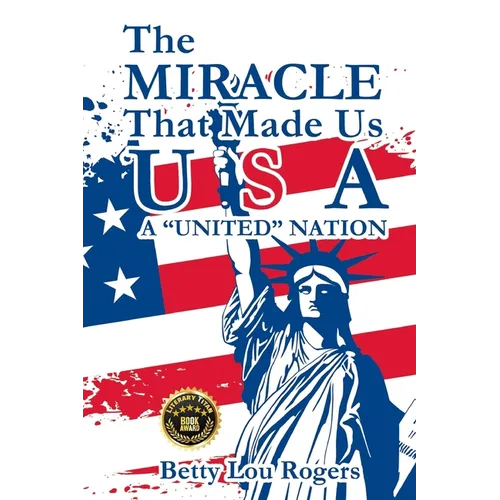 The Miracle That Made Us USA A 