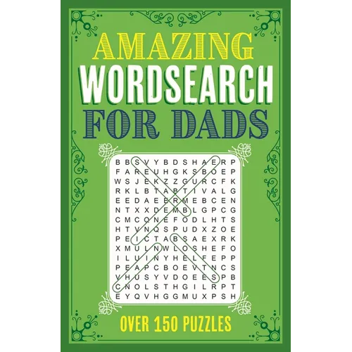 Amazing Wordsearch for Dads: Over 150 Puzzles - Paperback
