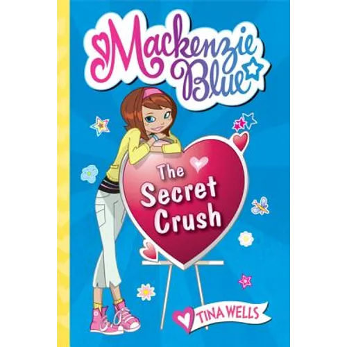 Mackenzie Blue #2: The Secret Crush - Paperback