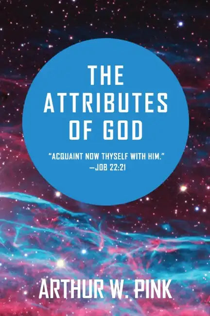The Attributes of God - Paperback