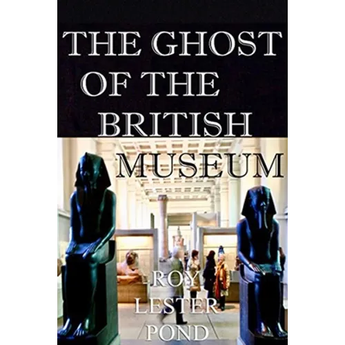 The Ghost of the British Museum - Paperback