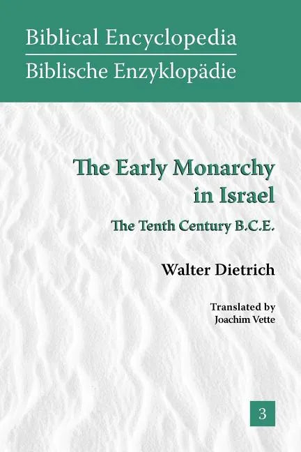 The Early Monarchy in Israel: The Tenth Century B.C.E. - Paperback
