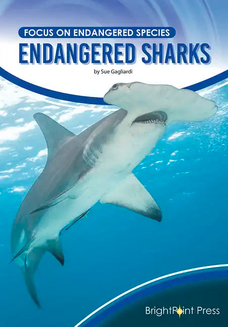 Endangered Sharks - Hardcover
