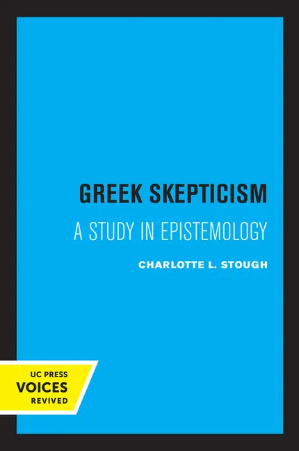 Greek Skepticism: A Study in Epistemology - Paperback