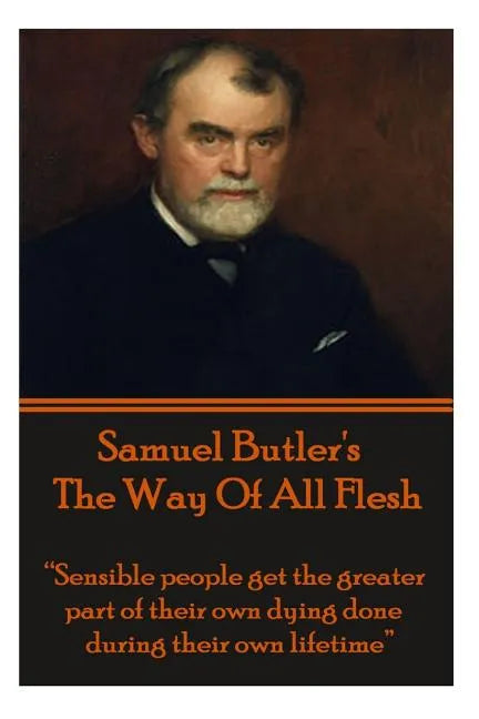 Samuel Butler's The Way Of All Flesh: 