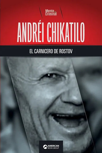 Andréi Chikatilo, el carnicero de Rostov - Paperback