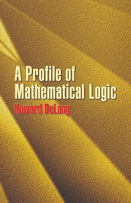 A Profile of Mathematical Logic - Paperback