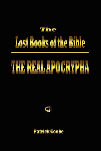 The Lost Books of the Bible: The Real Apocrypha - Paperback