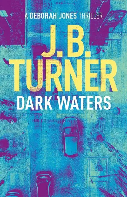 Dark Waters: A Deborah Jones Crime Thriller - Paperback