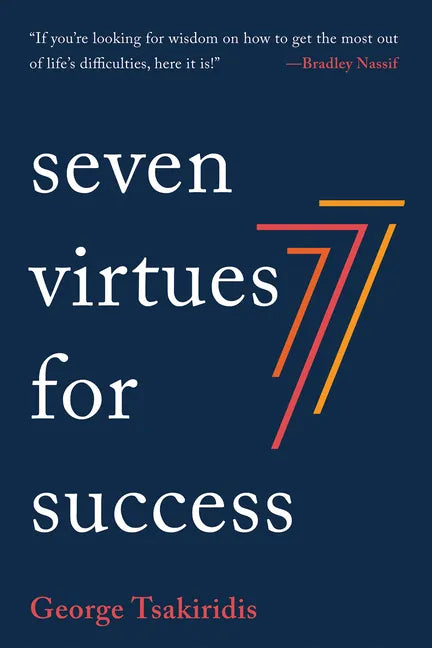 Seven Virtues for Success - Hardcover
