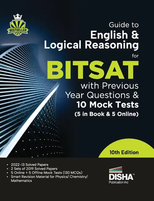 Guide to English & Logical Reasoning for BITSAT with Previous Year Questions & 10 Mock Tests - 5 in Book & 5 Online 10th Edition PYQs Revision Materia - Paperback