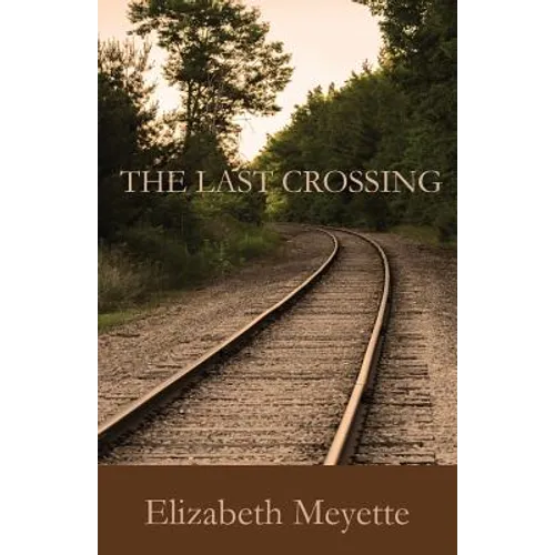 The Last Crossing - Paperback