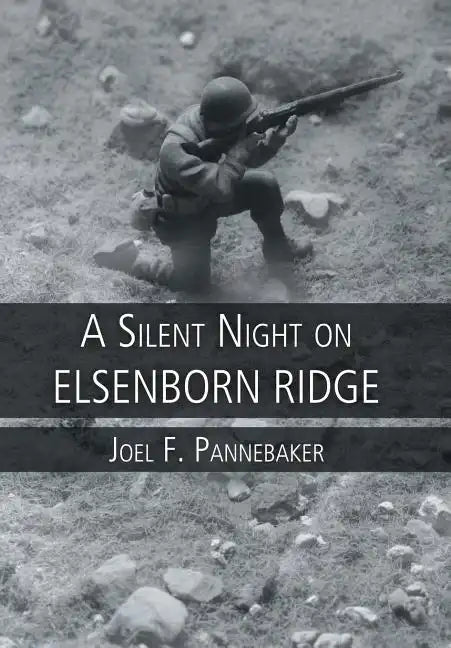 A Silent Night on Elsenborn Ridge - Hardcover