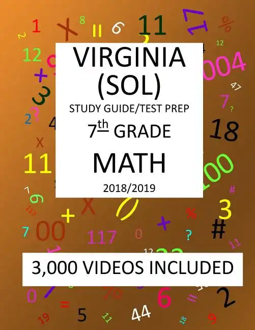 7th Grade VIRGINIA SOL, 2019 MATH, Test Prep: 7th Grade VIRGINIA STANDARDS of LEARNING 2019 MATH Test Prep/Study Guide - Paperback