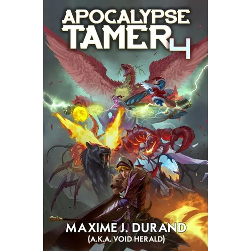 Apocalypse Tamer 4: A LitRPG Adventure - Paperback