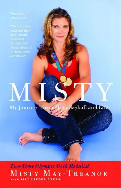 Misty: My Journey Through Volleyball and Life - Paperback