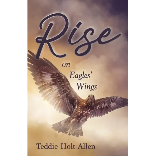 Rise on Eagles' Wings - Paperback