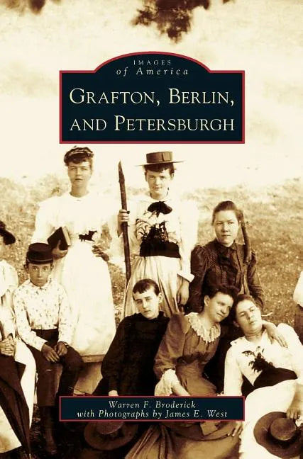 Grafton, Berlin, and Petersburgh - Hardcover