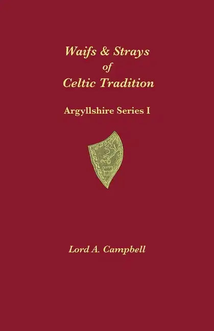 Waifs & Strays of Celtic Tradition - Paperback