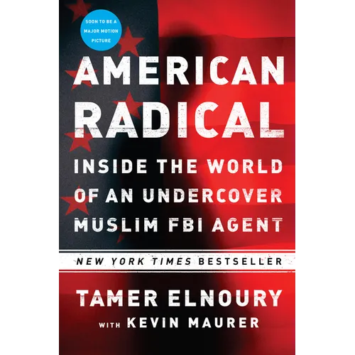 American Radical: Inside the World of an Undercover Muslim FBI Agent - Paperback