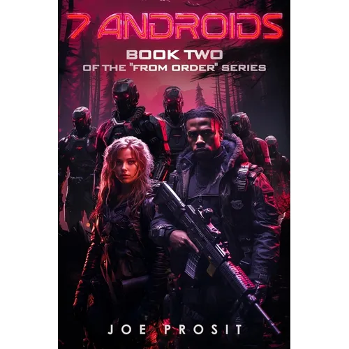 7 Androids: Book Two of the 