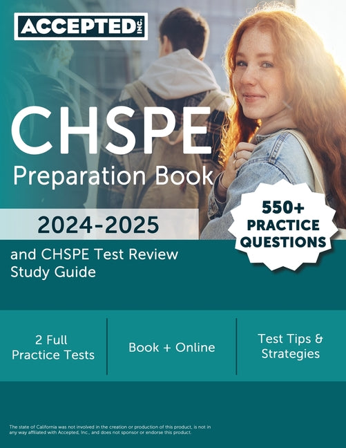 CHSPE Preparation Book 2024-2025: 550+ Practice Questions and CHSPE Test Review Study Guide - Paperback