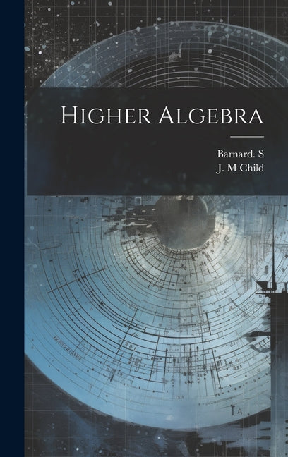 Higher Algebra - Hardcover