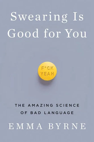 Swearing Is Good for You: The Amazing Science of Bad Language - Hardcover