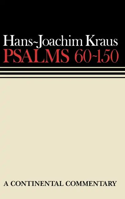 Psalms 60 - 150: Continental Commentaries - Hardcover