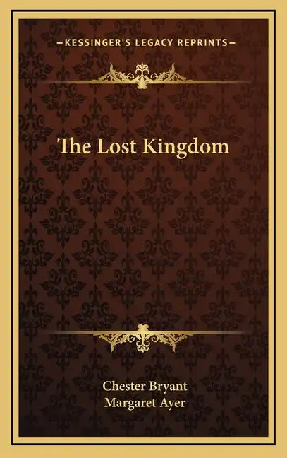 The Lost Kingdom - Hardcover
