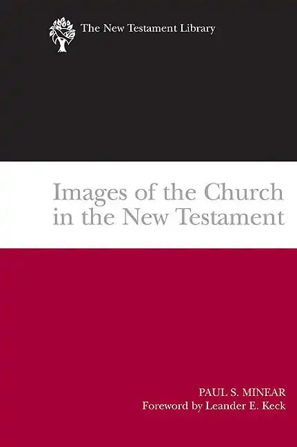 Images of the Church in the New Testament: The New Testament Library - Paperback