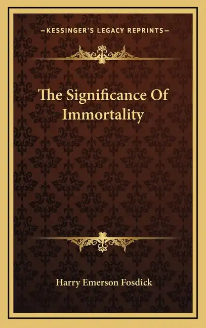 The Significance of Immortality - Hardcover