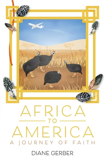 Africa to America: A Journey of Faith - Paperback