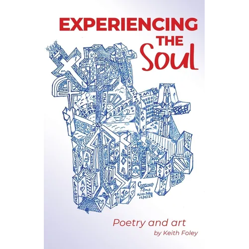 Experiencing the Soul: Poetry Art - Paperback