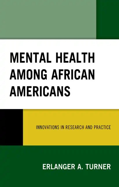 Mental Health among African Americans: Innovations in Research and Practice - Hardcover