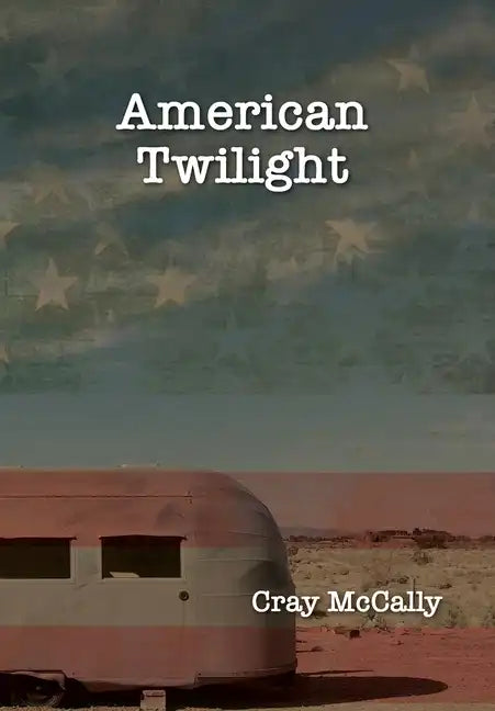 American Twilight - Hardcover