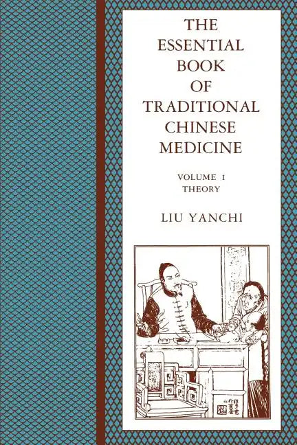 The Essential Book of Traditional Chinese Medicine: Clinical Practice - Paperback