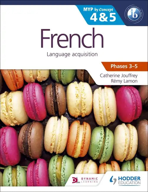 French for the IB MYP 4 & 5 (Capable-Proficient/Phases 3-4, 5-6): Hodder Education Group - Paperback
