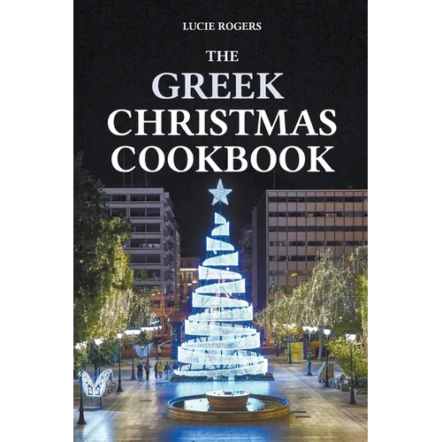 The Greek Christmas Cookbook - Paperback