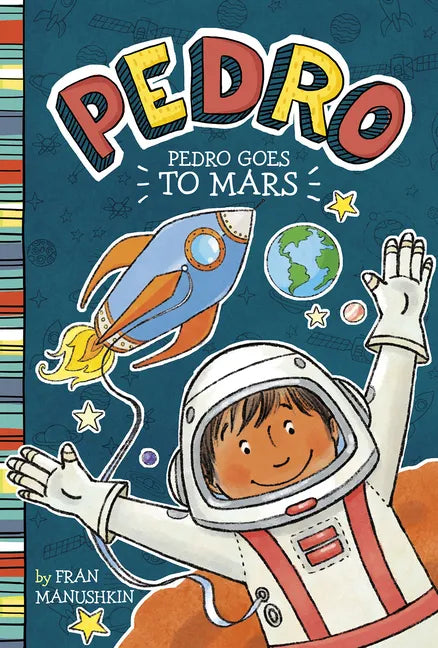 Pedro Goes to Mars - Hardcover