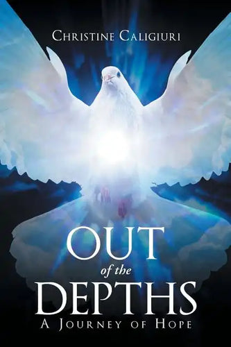 Out of The Depths: A Journey of Hope - Paperback