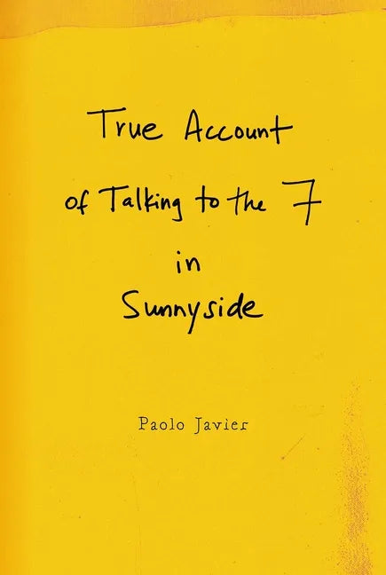True Account of Talking to the 7 in Sunnyside - Paperback