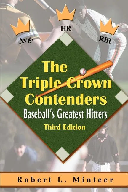The Triple Crown Contenders: Baseball's Greatest Hitters - Paperback