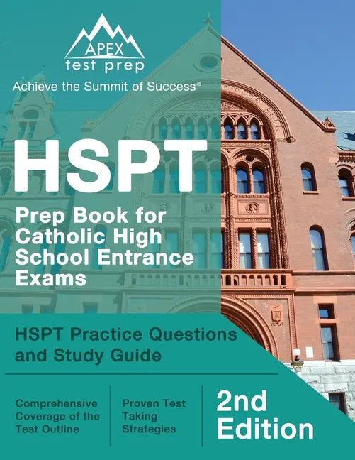 HSPT Prep Book for Catholic High School Entrance Exams: HSPT Practice Questions and Study Guide [2nd Edition] - Paperback