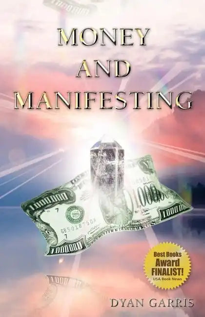 Money and Manifesting - Paperback